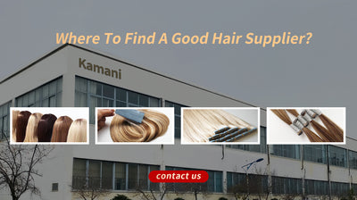 Where To Find A Good Hair Supplier?